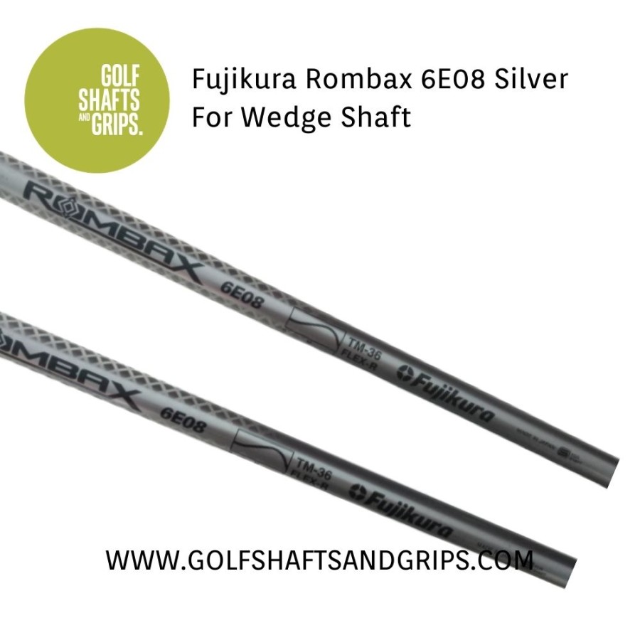 Fujikura Rombax 6E08 Silver 355 For Shaft Wedge Graphitec